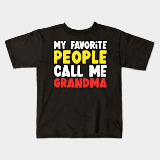 My Favorite People Call Me Grandma Kids T-Shirt